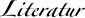 Literatur